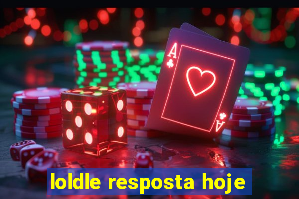 loldle resposta hoje